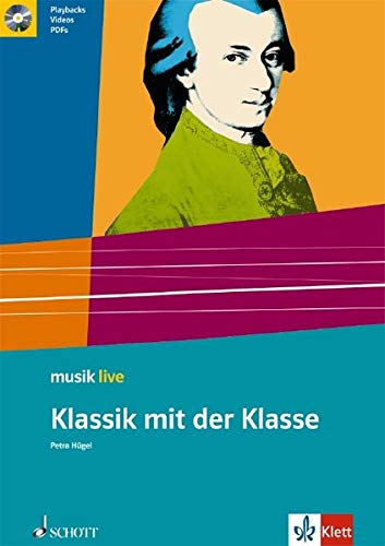 Klassik mit der Klasse: Ausgabe mit CD (musik live)
